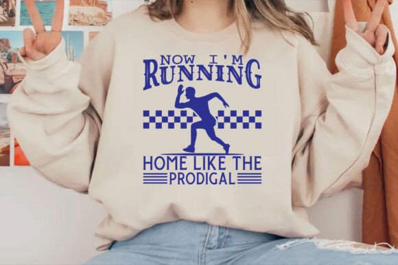 Now I’m Running Home Like the Prodigal